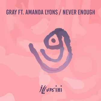 Never Enough (Edit) by GRAY