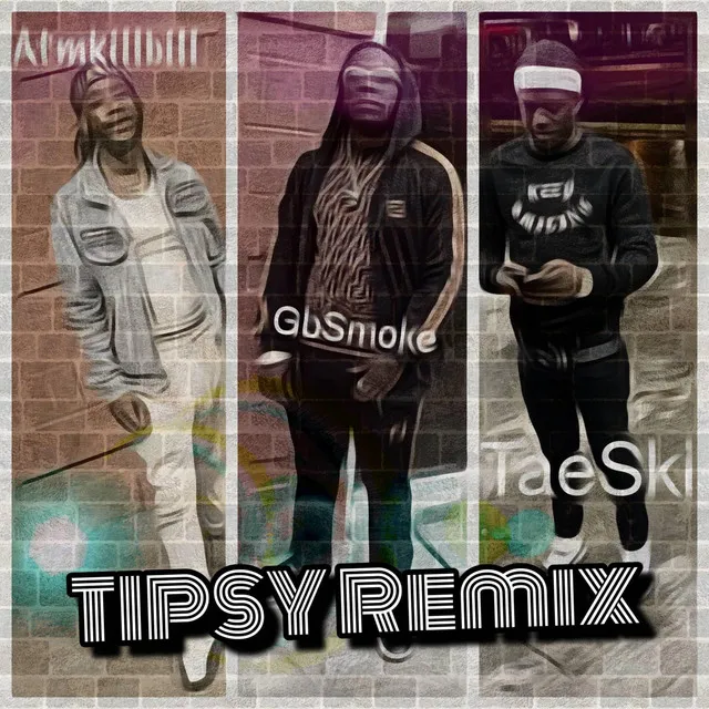 Tipsy Remix - Remix