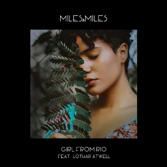 Girl from Rio by Miles & Miles