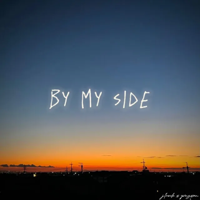 by my side (feat. J1rock)