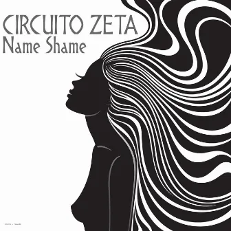 Name Shame by Circuito Zeta