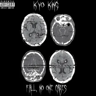 Fall, No One Cares by Kyo King