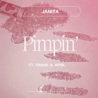 Pimpin’ by Janiya