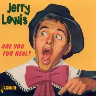 Are You for Real? by Jerry Lewis