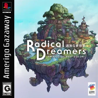 Radical Dreamers by DJ DN³