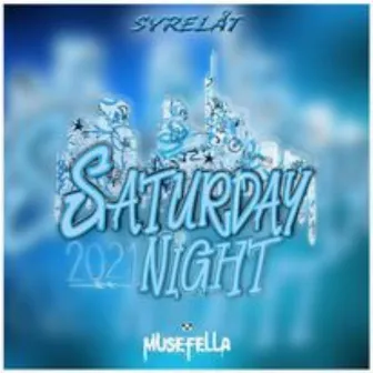 Saturday Night 2021 (Syrelåt) by Musefella