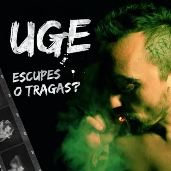 Escupes o Tragas? by Uge