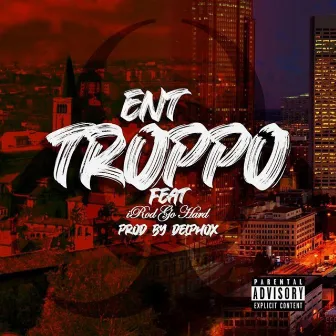 Troppo by Ent