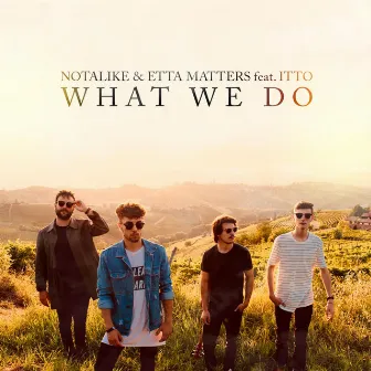 What We Do by Etta Matters