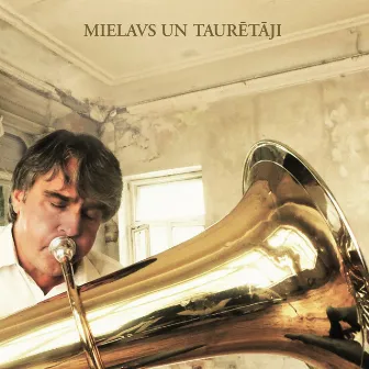 Mielavs un Taurētāji by Ainars Mielavs