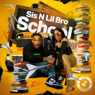 School by Sis N Lil Bro