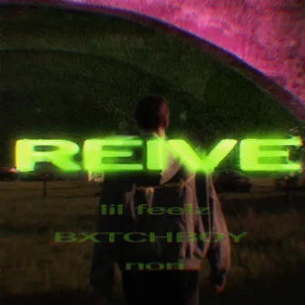 reive by lil feelz