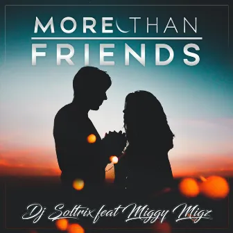 More Than Friends by DJ Soltrix