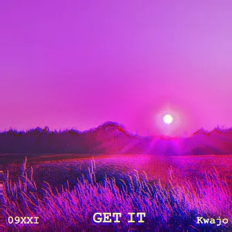 GET IT by 09XXI