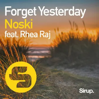 Forget Yesterday by Noski