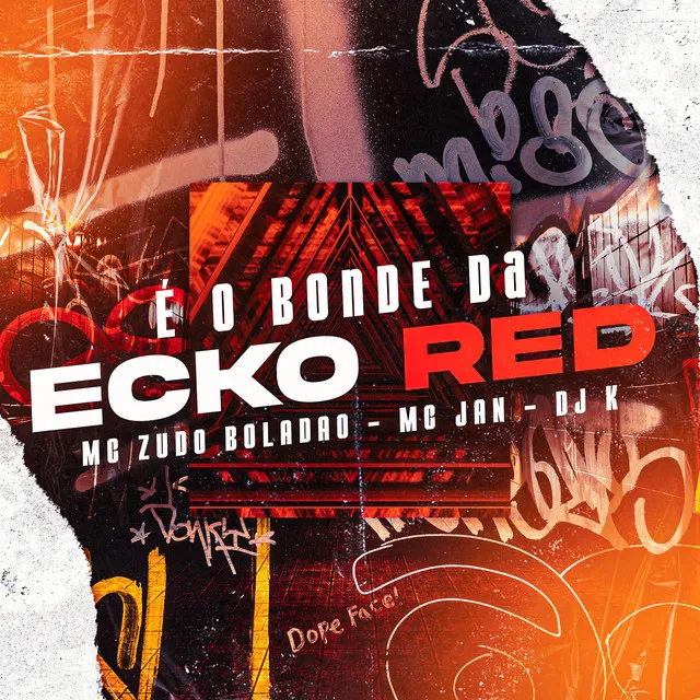 E o Bonde da Ecko Red