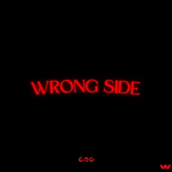 Wrong Side by Very Necessary