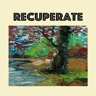 RECUPERATE by ShinyAppLe