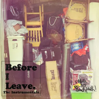 Before I Leave: The Instrumentals by Backpack Beatz