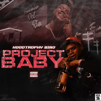 Project Baby by hoodtrophy bino