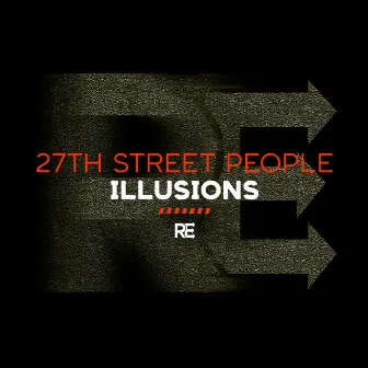 Illusions by 27th Street People