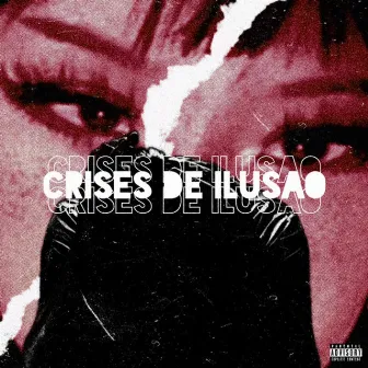 Crises de Ilusão by Kazvery