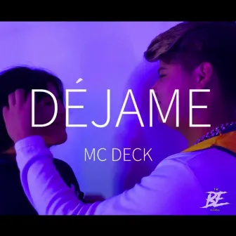 Déjame by MC Deck