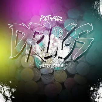 Drugs by FoeThREEZ