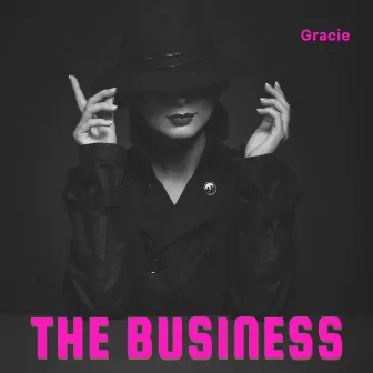 The Business by gracie