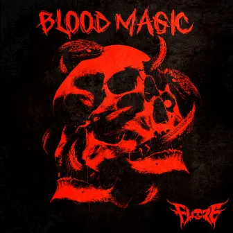 BLOOD MAGIC by Floze