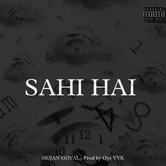 SAHI HAI by XAN