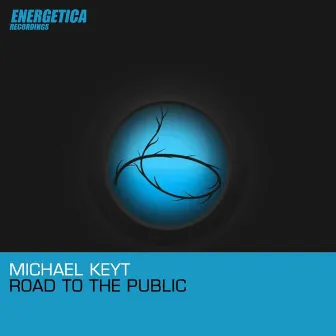 Road to the Public by Michael Keyt