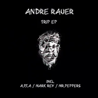 Trip EP by Andre Rauer