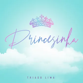 Princesinha by Thiago Lima