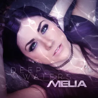 Deep Waters by Melia