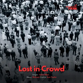 Lost in crowd by 