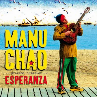 Próxima Estación: Esperanza by Manu Chao