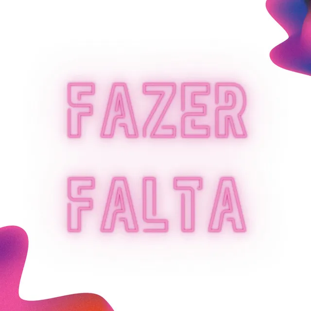 FAZER FALTA 150