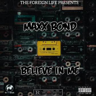 Believe In Me by Maxx Bond