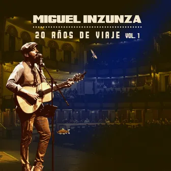 20 Años de Viaje, Vol. 1 (En Vivo) by Miguel Inzunza