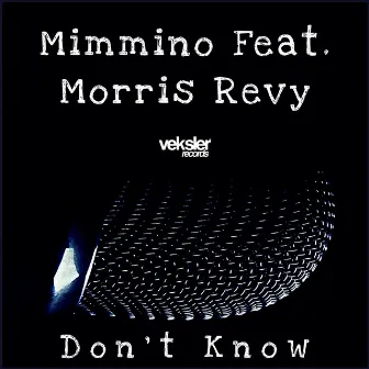 Don't Know by Mimmino