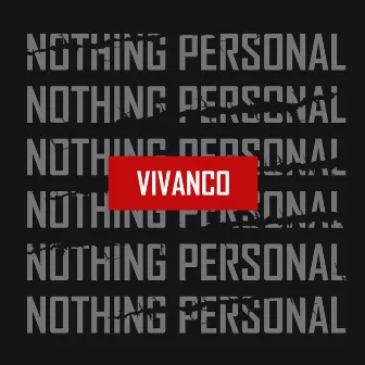 Nothing Personal by Vivanco