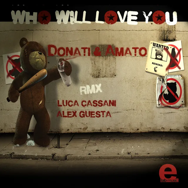 Who Will Love You - Luca Cassani Remix