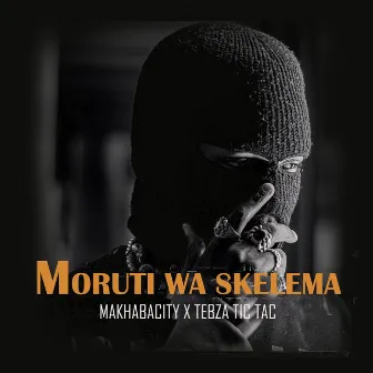 Moruti Wa Skelema by MAKHABACITY