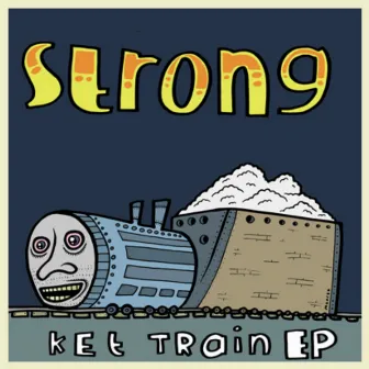 Ket Train by Strong