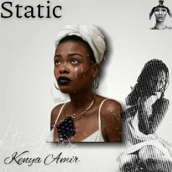 STATIC by KENYA AMIR