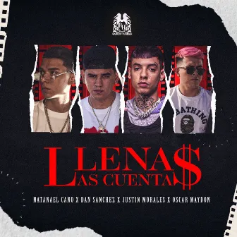 Llenas Las Cuentas (feat. Oscar Maydon) by Justin Morales