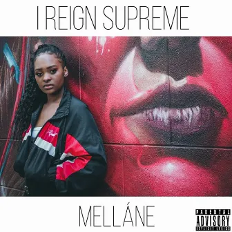 I Reign Supreme by Melláne