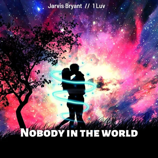 Nobody in the World