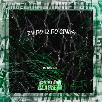 Zn do 12 do Cinga by DJ GBR 011